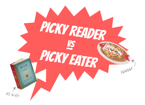 Picky Reader vs. Picky Eater